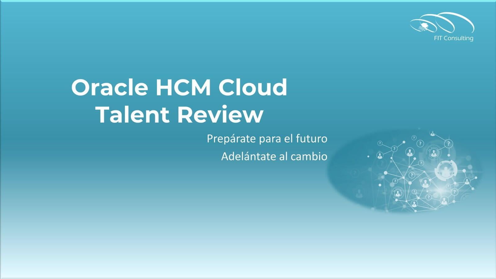 Oracle HCM Talent Review - Descripción de la solución